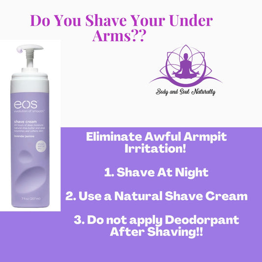 Eliminate Armpit Irritation After Shaving! Body and Soul Naturally